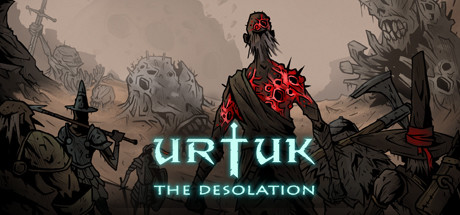 《乌尔图克：荒凉》v0.87.06.16测试版|官方中文|Urtuk: The Desolation|免安装绿色中文版|解压缩即玩][CN]