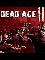 《尸变纪元2》 v0.4.7测试版|官方中文|Dead Age 2|免安装简体中文绿色版|解压缩即玩][CN]